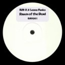 SUB-X & Leena Punks - Dawn of The Dead