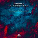 N3verold & Planetary Child - Waiting On The Other Side