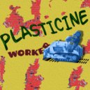 Musikandr - Plasticine Worker ()