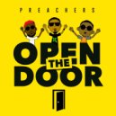 Preachers - Open the Door ()