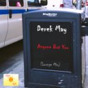 Derek May - Anyone But You (Lounge mix)