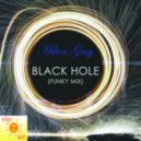 Milton Gray - Black Hole (Funk mix)