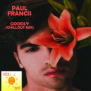 Paul Francis - Goodly (Chillot mix)