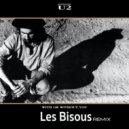 U2 - With Or Without You (Les Bisous Remix)