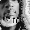 Dj TrinityBlade - Let It Out ()