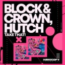 Block & Crown, Hutch - Take That!