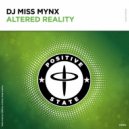 DJ Miss Mynx - Altered Reality