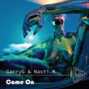 GarryG & Nasti.K - Come On