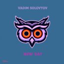 Vadim Solovyov - New Day (Original Mix)