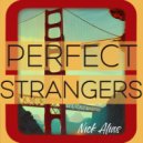 Nick Alias - Perfect strangers ()