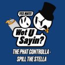 The Phat Controlla - Gimme The Loot (Original Mix)