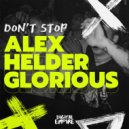 Alex Helder, Glorious - Dont Stop (Original Mix)