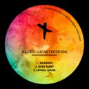 Raized, Lucas Ferreyra - Bassnez