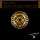 Paco Caniza - Dance Dance Dance