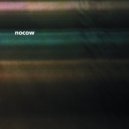 Nocow - Troubles Will Be Miles Away