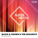 Block & Crown, The Soulboyz - In The End