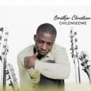 Brother Christian - Chilengedwe