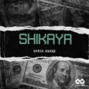 Harsh Anand - Shikaya (Original Mix)