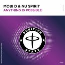 Mobi D & Nu Spirit - Anything Is Possible