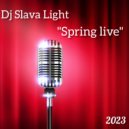 Dj Slava Light - "Spring Live" (Sun Day-Bar Mix)