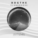 BogThe - Slangroove ()