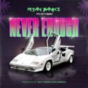 Ryan Banks & M11son - Never Enough (feat. M11son) ()