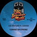 Joe Ventura & Ceevox - Coming On Strong