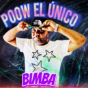 Poow el Unico - Bimba ()