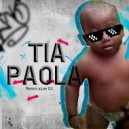 aLee DJ - Tia Paola (Remix)