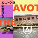 Lunoize - Nuff Said