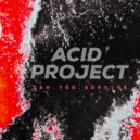 Acid Project - Stop To Buy