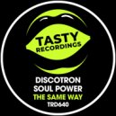 Discotron & Soul Power - The Same Way (Percapella)