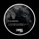 Folkness - That Thing Called Spoken (Edit)
