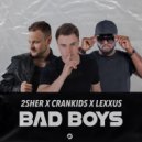 2Sher & Crankids & Lexxus MC - Bad Boys (Extended Mix)