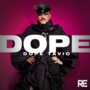 Dope Tavio - Dope (Hytech & JRNY Radio Edit)