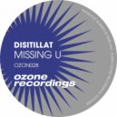 Distillat - Missing U (Original Mix)