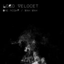 Loko Velocet - Wah Wah