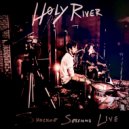 Høly River - Honeysuckle Bittersweet LIVE (LIVE)