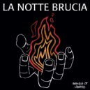 Sounds Of Liberty - La Notte Brucia ()