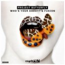 Project Butterfly - Fusion
