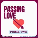 Prime Two - Passing Love (Original Mix)