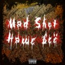 Mad Shot - Наше все (prod. by 413)