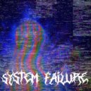 Lxst Wxrld - System Failure ()