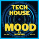 Monobo - Tech House Mood vol.32 ()