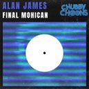 Alan James - Final Mohican (Original Mix)