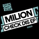 Milion - Ya Hear Dis (Original Mix)