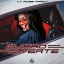 La Ross Maria - Quiero Verte ()
