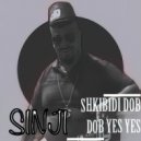 SINJI - SHKIBIDI DOB YES