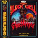 GHOSTKEEPER - BLVCK WELL (prod. CRYPTER MAC)