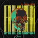 Yo-Tkhs & Ritchy - Let Me Tell You Something